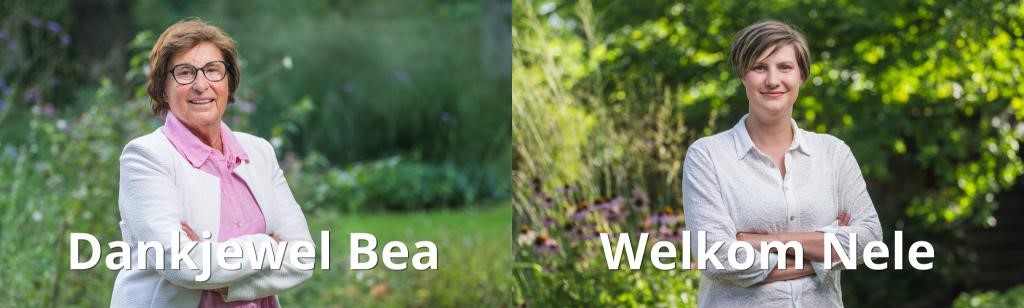 Dankjewel Bea. Welkom Nele Nele vervangt Bea